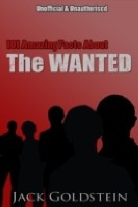 101 Amazing Facts About The Wanted