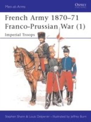 French Army 1870-71 Franco-Prussian War (1)