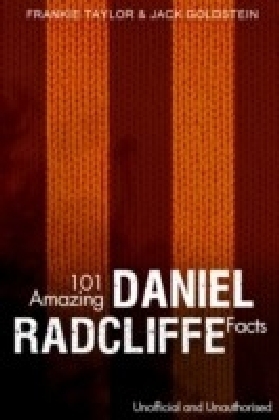 101 Amazing Daniel Radcliffe Facts