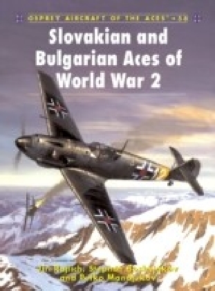 Slovakian and Bulgarian Aces of World War 2