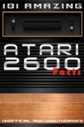 101 Amazing Atari 2600 Facts