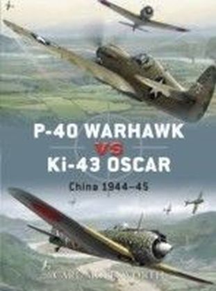 P-40 Warhawk vs Ki-43 Oscar China 1944-45