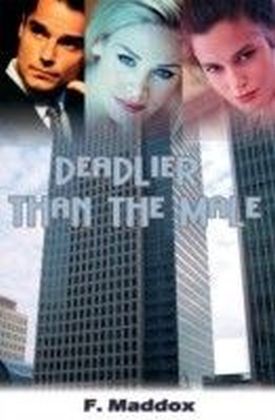 Deadlier Than The Male