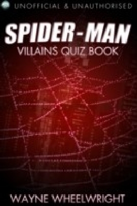Spider-Man Villains Quiz Book