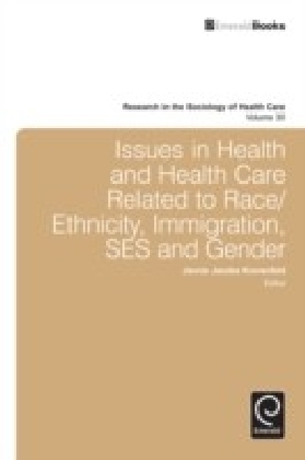 Issues in Health and Health Care Related to Race/Ethnicity, Immigration, SES and Gender main product photo