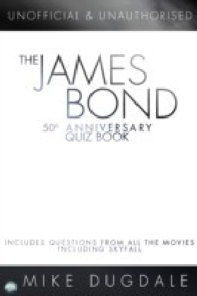 James Bond 50th Anniversary Quiz Book