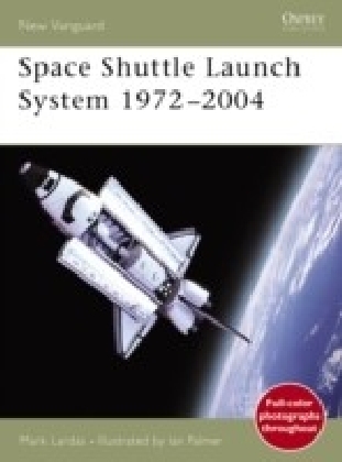 Space Shuttle Launch System 1972-2004