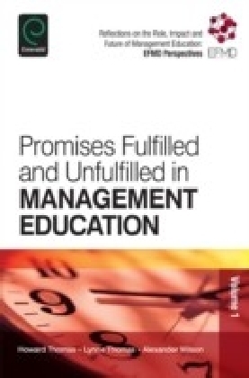 Promises Fulfilled and Unfulfilled in Management Education