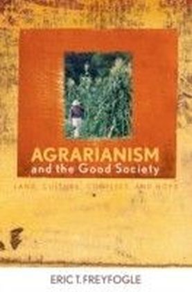 Agrarianism and the Good Society
