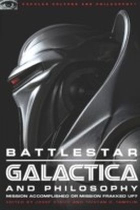 Battlestar Galactica and Philosophy