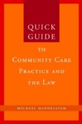 Quick Guide to Community Care Practice and the Law