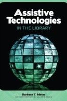 Assistive Technologies in the Library