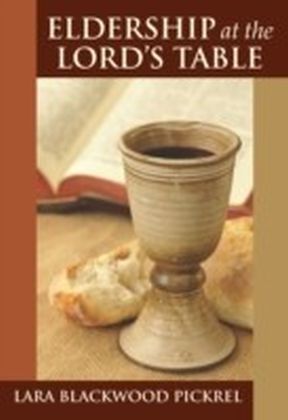 Eldership at the Lord's table