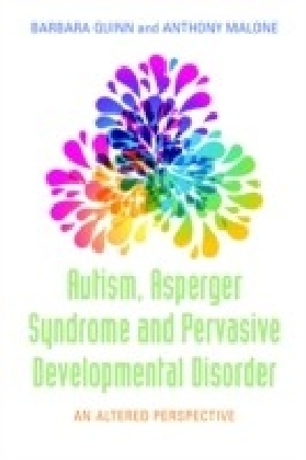 Autism, Asperger Syndrome and Pervasive Developmental Disorder