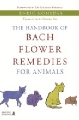 Handbook of Bach Flower Remedies for Animals