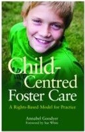 Child-Centred Foster Care