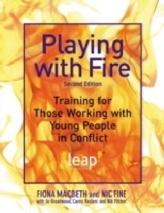 Playing with Fire