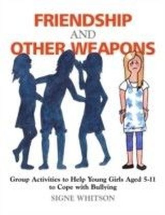Friendship and Other Weapons
