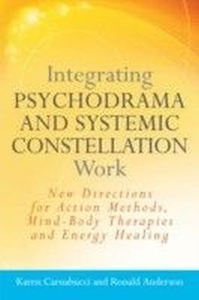 Integrating Psychodrama and Systemic Constellation Work main product photo