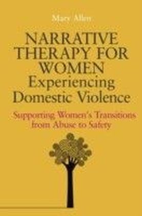 Narrative Therapy for Women Experiencing Domestic Violence