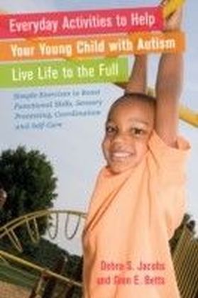 Everyday Activities to Help Your Young Child with Autism Live Life to the Full main product photo