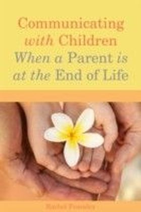 Communicating with Children When a Parent is at the End of Life main product photo