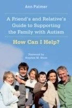 Friend's and Relative's Guide to Supporting the Family with Autism main product photo