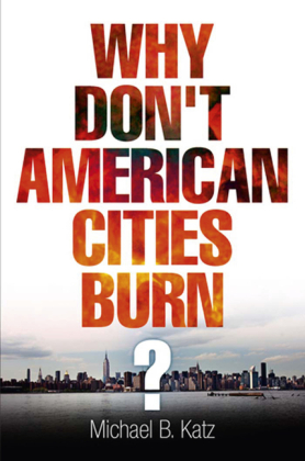 Why Don't American Cities Burn?