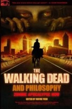 Walking Dead and Philosophy
