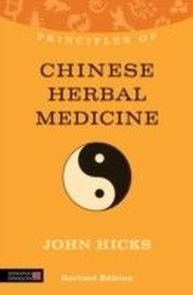 Principles of Chinese Herbal Medicine