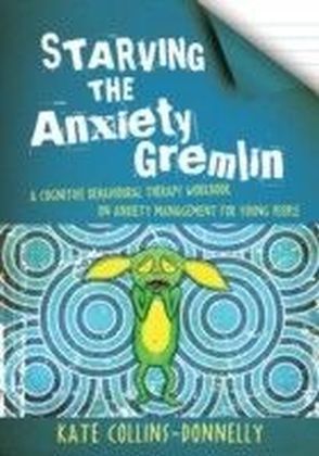 Starving the Anxiety Gremlin