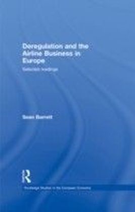 Deregulation and the Airline Business in Europe