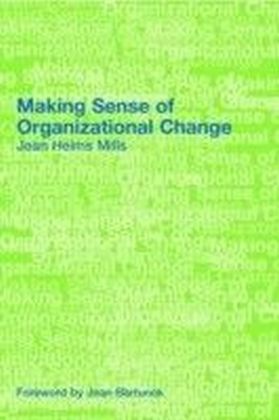 Making Sense of Organizational Change
