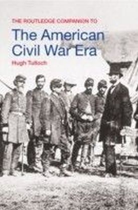Routledge Companion to the American Civil War Era