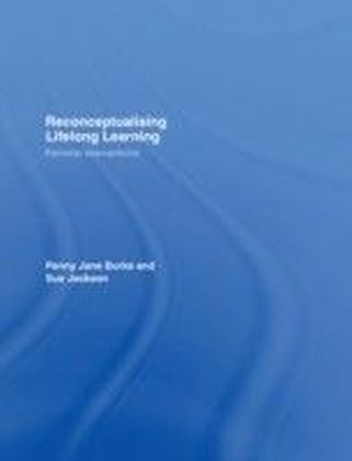 Reconceptualising Lifelong Learning