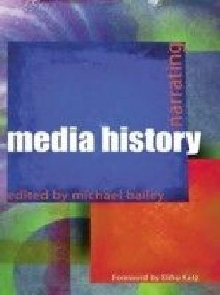 Narrating Media History
