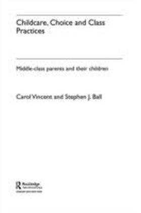 Childcare, Choice and Class Practices