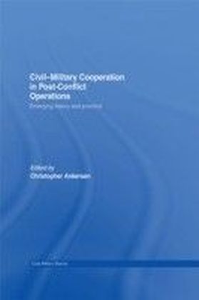 Civil-Military Cooperation in Post-Conflict Operations