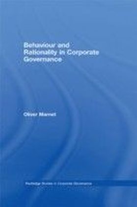 Behaviour and Rationality in Corporate Governance