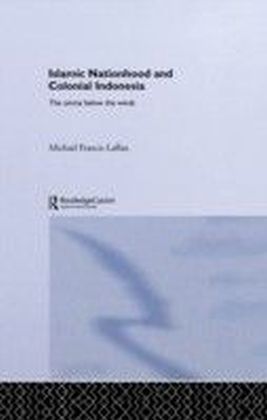 Islamic Nationhood and Colonial Indonesia