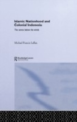 Islamic Nationhood and Colonial Indonesia