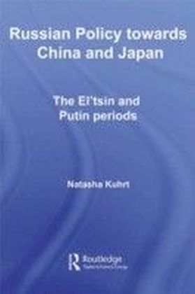 Russian Policy towards China and Japan
