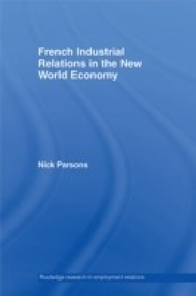 French Industrial Relations in the New World Economy