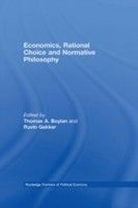 Economics, Rational Choice and Normative Philosophy