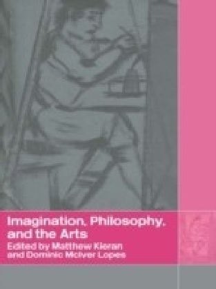 Imagination, Philosophy and the Arts