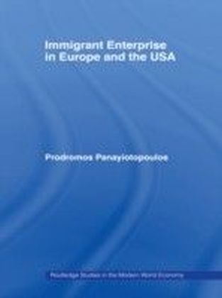 Immigrant Enterprise in Europe and the USA