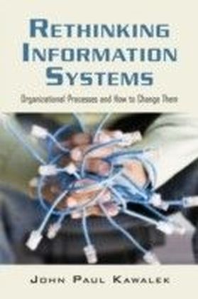 Rethinking Information Systems in Organizations