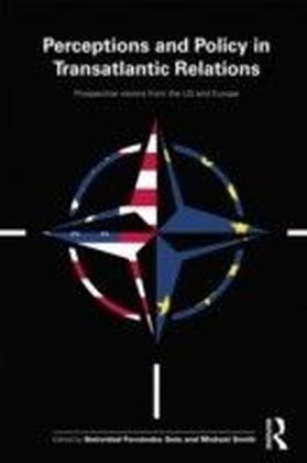 Perceptions and Policy in Transatlantic Relations