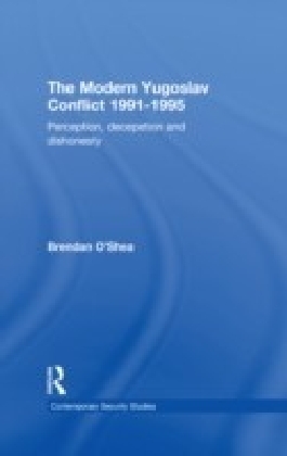 Perception and Reality in the Modern Yugoslav Conflict