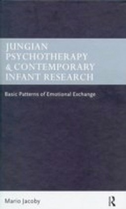 Jungian Psychotherapy and Contemporary Infant Research